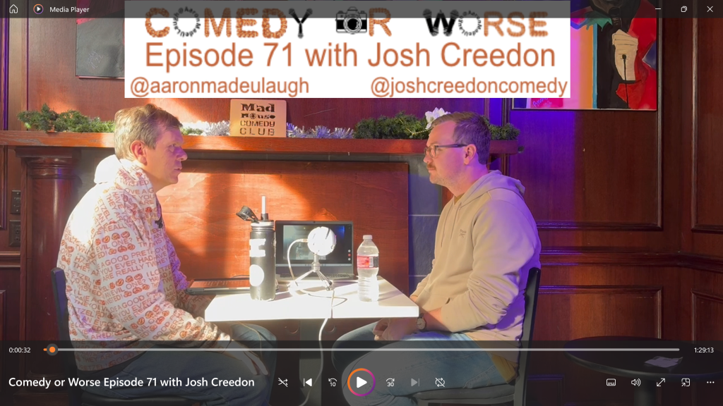 Comedy or Worse Episode 71 with Josh&nbsp;Creedon
