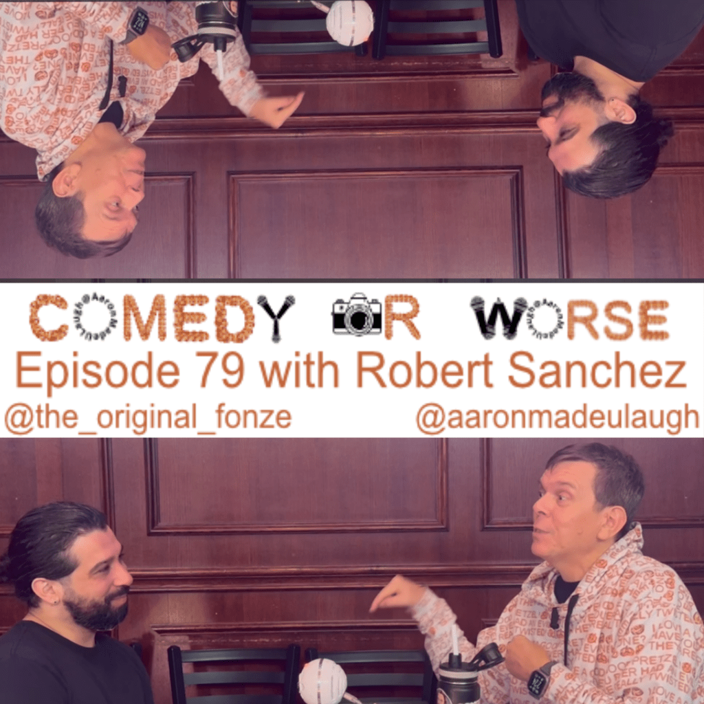 Comedy or Worse Episode 79 with Robert&nbsp;Sanchez