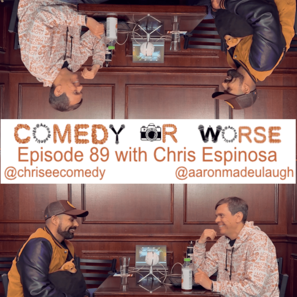 Comedy or Worse Episode 89 with Chris&nbsp;Espinosa